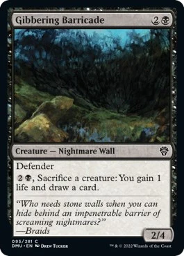 Gibbering Barricade (95)