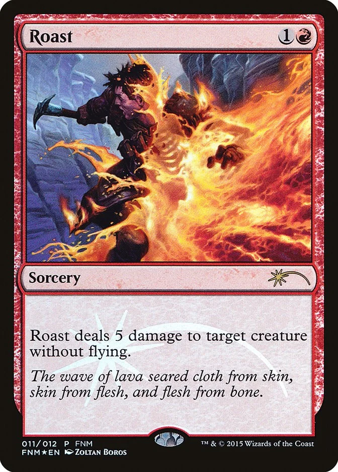 Roast (11) (FNM Promos)