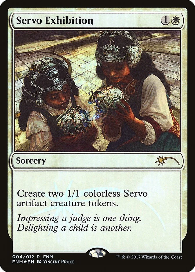 Servo Exhibition (4) (FNM Promos)