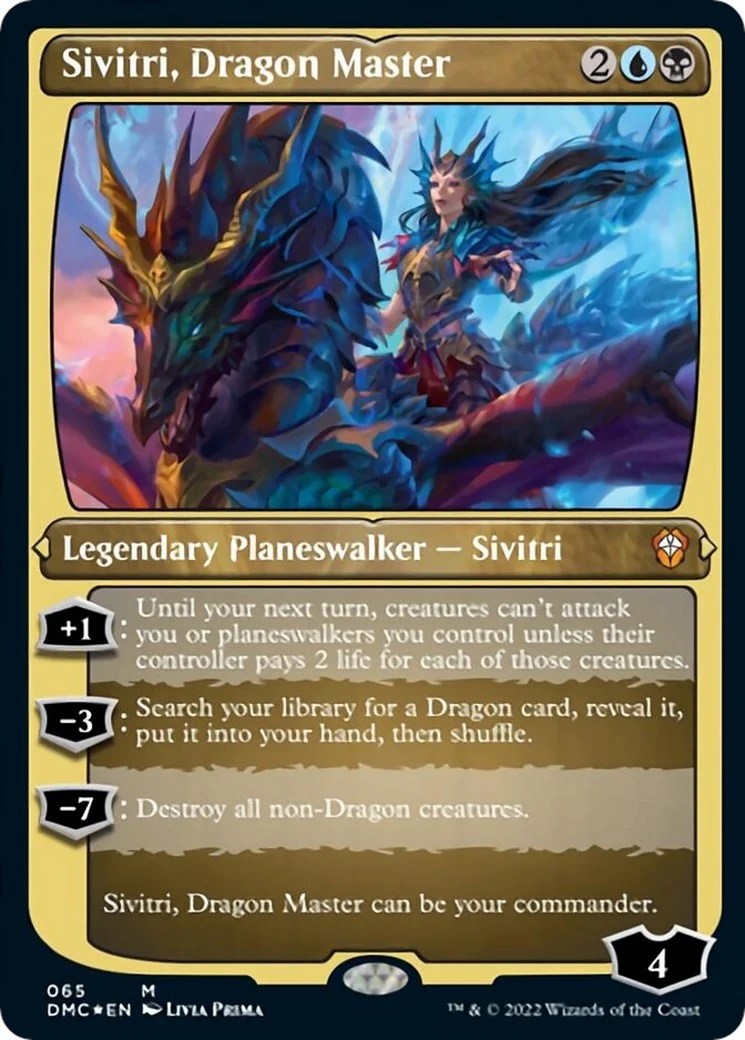 Sivitri, Dragon Master (Foil Etched) (65)