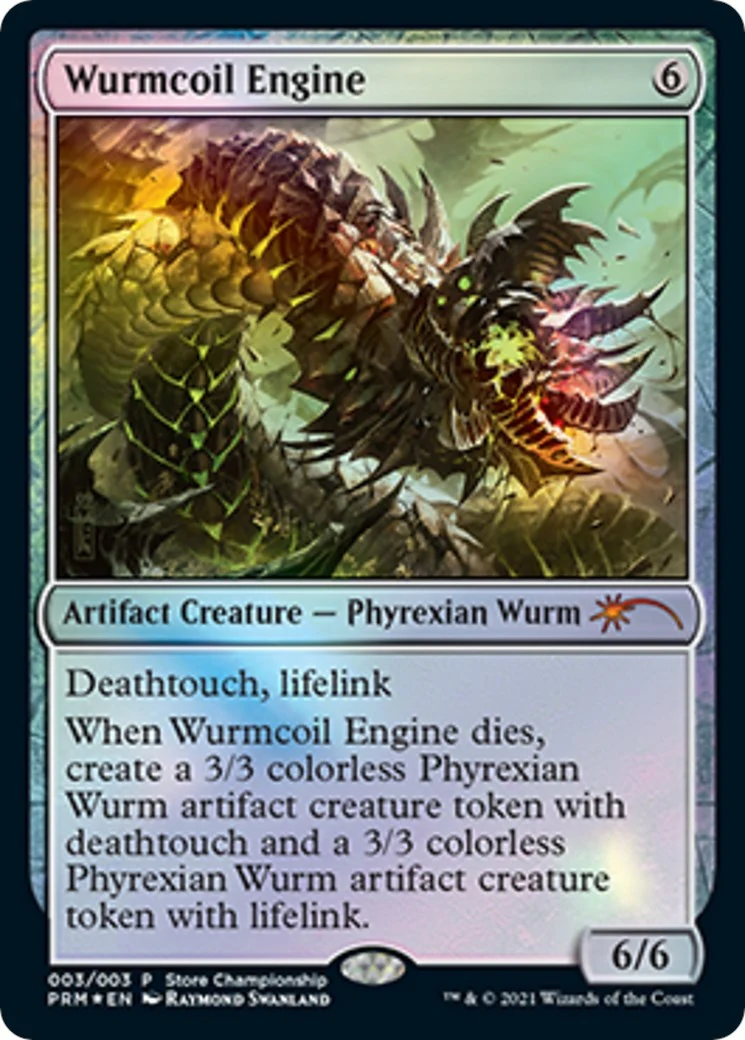 Wurmcoil Engine (3) (Game Day & Store Championship Promos)